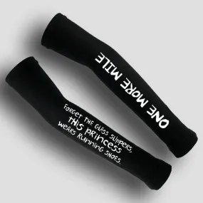 Arm Sleeves - “Forget the Glass Slippers”